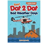 Best Dot 2 Dot For Bad Weather Days Activity Book