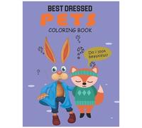 Best Dressed Pets Coloring Book: Nts Superb And Well Dressed Cute And Lovable Animal Coloring Book