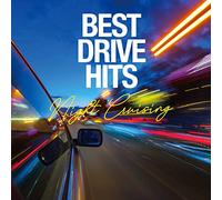 BEST DRIVE HITS -Night Cruising-