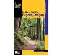 Lynn Bernstein – Best Easy Day Hikes Eugene, Oregon – Première édition