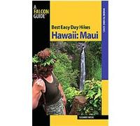 Best Easy Day Hikes Hawaii Maui, Best Easy Day Hikes Series Suzanne Swedo (Auteur)