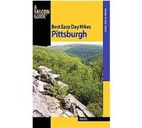 Best Easy Day Hikes Pittsburgh, Best Easy Day Hikes Series Bob Frye (Auteur)