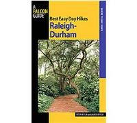 Best Easy Day Hikes Raleigh-Durham, Best Easy Day Hikes Series Lauren Reylek, Peter Reylek (Auteur)