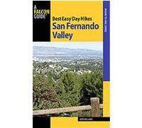 Best Easy Day Hikes San Fernando Valley, Best Easy Day Hikes Series Deke Williams (Auteur)