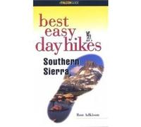 Best Easy Day Hikes Southern Sierra by Ron Adkison Ron Adkison (Auteur)