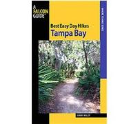 Best Easy Day Hikes Tampa, Best Easy Day Hikes Series Johnny Molloy (Auteur)