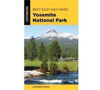 Best Easy Day Hikes Yosemite National Park - Suzanne Swedo - Globe Pequot Publishing Group Inc - Livre en Anglais - Paperback Suzanne SwedoSuzanne Swedo (Auteur)