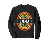 Best Emma Ever - Nom d'Emma drôle Sweatshirt