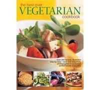 Best-Ever Vegetarian: Over 200 Recipes, Illustrated Step-By-Step - Each Dish Beautifully Photographed To Guarantee Perfect Results Every Time (Hardcover) Linda Fraser, (Auteur)
