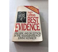 Best Evidence: Disguise and Deceptions in the Assassination of John F. Kennedy