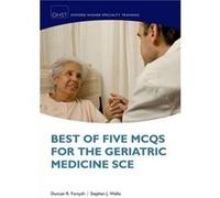 BEST FIVE MCQS GERIATR MED SCE OXSTHR P by Forsyth Paperback Book Duncan Consultant Geriatrician Forsyth, Addenbrooke,s Hospital Department Of Medicine For The Elderly, Cambridge Cambridge University