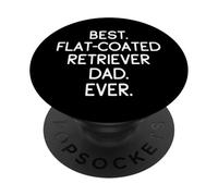 Best Flat-Coated Retriever Dad Ever Retriever à Poil Plat PopSockets PopGrip Adhésif