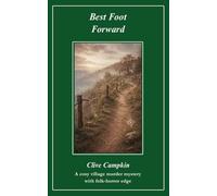 Best Foot Forward: A cosy village murder mystery with folk horror edge