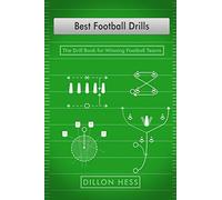 Best Football Drills: The Drill Book for Winning Football Teams