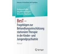 Best - Fragebögen Zur Behandlungseinschätzung Stationärer Therapie In Der Kinder- Und Jugendpsychiatrie Und -Psychotherapie