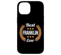 Best Franklin Ever Dicton Amusant Prénom Franklin Coque pour iPhone 14