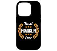 Best Franklin Ever Dicton Amusant Prénom Franklin Coque pour iPhone 14 Pro