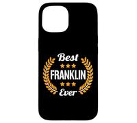 Best Franklin Ever Dicton Amusant Prénom Franklin Coque pour iPhone 15