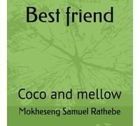 Best friend: Coco and mellow