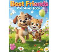 Best Friends: Everyday Adventures: 50 Fun Coloring Pages of Cute Dog and Cat Best Friends
