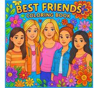 Best Friends Forever: A Fun Coloring Book for Creative Girls