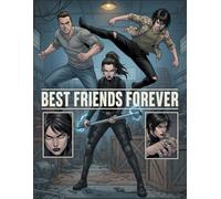 Best Friends Forever: BEST FRIENDS FOREVER: When the bond is this strong, it's worth fighting for... or dying for.
