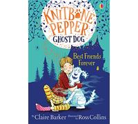 Best Friends Forever (Knitbone Pepper Ghost Dog #1)