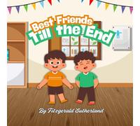 Best Friends Till the End