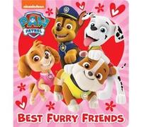 Best Furry Friends PAW Patrol by Random House Random House (Auteur)