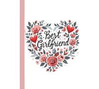 Best Girlfriend Notebook: The Perfect Gift