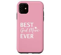 Best God Mom Ever Godmother Mothers Day God Mother Birthday Coque pour iPhone 11