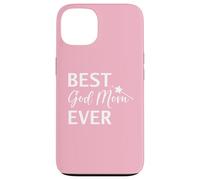Best God Mom Ever Godmother Mothers Day God Mother Birthday Coque pour iPhone 13