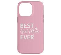 Best God Mom Ever Godmother Mothers Day God Mother Birthday Coque pour iPhone 14 Pro Max