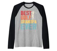 Best Golf Grandpa Ever Manche Raglan