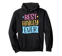 Best Hailey Ever Matching Prénom personnalisé Sweat à Capuche