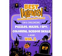 Best Halloween Coloring & Activity Book Vol. 2: Fun & Challenging Puzzles, Mazes, I Spy, Coloring, Scissor Skills & More for Kids Ages 6-10