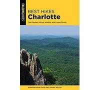 Best Hikes Charlotte: The Greatest Views, Wildlife, And Forest Strolls