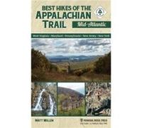 Best Hikes of the Appalachian Trail MidAtlantic by Matt Willen Matt Willen (Auteur)