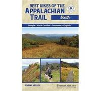 Best Hikes of the Appalachian Trail South by Johnny Molloy Johnny Molloy (Auteur)
