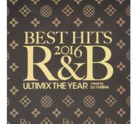 BEST HITS 2016 R&B-Ultimix The Year-