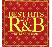 BEST HITS 2017 R&B -Ultimix The Year-