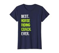 Best Horse Riding Coach Ever T-Shirt, Femme, Bleu Marine, S