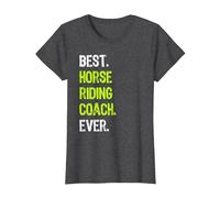 Best Horse Riding Coach Ever T-Shirt, Femme, Chiné Foncé, M
