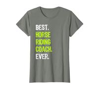 Best Horse Riding Coach Ever T-Shirt, Femme, Vert Kaki chiné, L