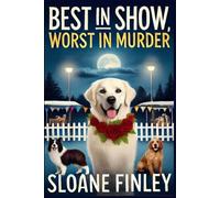 Best in Show, Worst in Murder