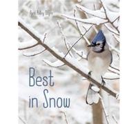 Best in Snow by April Pulley Sayre April Pulley Sayre (Auteur)