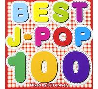 BEST J-POP 100 Mixed by DJ Forever