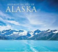 Best-kept Secrets of Alaska