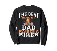 Best Kind of Dad Raises A Biker Father Pride Moto Sweatshirt