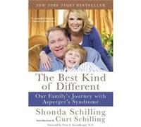 Best Kind of Different The by Shonda Schilling Schilling, Shonda, Schilling, Curt (Auteur)